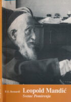 Leopold Mandić : Svetac pomirenja