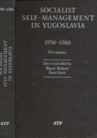 Social self-management in Yugoslavia 1950-1980 Documents