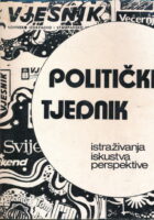 Politički tjednik : Istraživanja, iskustva, perspektive