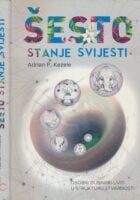 Šesto stanje svijesti : osobni dubinski uvid u strukturu stvarnosti
