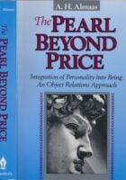 The Pearl Beyond Price : Integration of Personality into Being: An Object Relations Approach