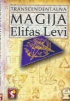 Transcendentalna magija : doktrina i ritual visoke magije