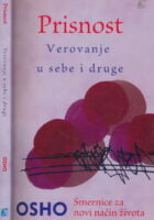 Prisnost : verovanje u sebe i druge