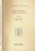 Bibliografija Marka Marulića, Prvi dio : Tiskana djela (1477-1997)