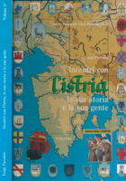 Incontri con l Istria la sua storia e la sua gente