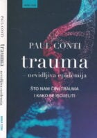 Trauma - nevidljiva epidemija
