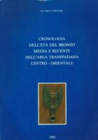 Cronologia dell'età del bronzo media e recente nell'area transpadana centro-orientale