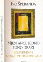 Mjestance jedno puno draži : Hilferding i Neda u žutim cipelama