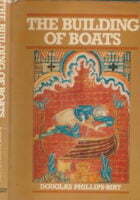The Building of Boats: An Illustrated History of Boatbuilding