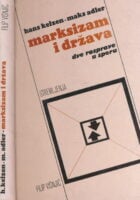 Kelsen - Adler  Marksizam i država  Dve rasprave u sporu