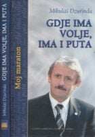 Gdje ima volje, ima i puta : moj maraton