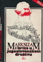 Marksizam i kriza u jugoslovenskom društvu