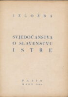 Svjedočanstva o slavenstvu Istre. Izložba, Pazin, mart 1946.