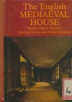 The English Mediaeval House