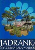 Jadranka : 30 godina rada - Mali Lošinj