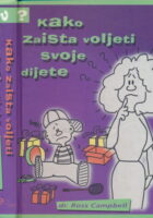 Kako zaista voljeti svoje dijete