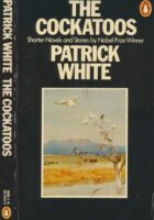 The Cockatoos: Shorter Novels and Stories