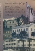 150 godina života i rada Osnovne škole Hreljin 1853. - 2003.