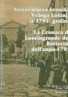Botterinijeva kronika Veloga Lošinja iz 1791. godine / La Cronaca di Lussingrande del Botterini dell anno 1791
