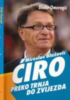 Miroslav Blažević Ćiro, preko trnja do zvijezda