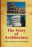The Story of Architecture from Antiquity to the Present