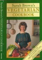Sarah Brown VEGETARIAN COOKBOOK