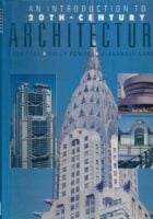 An Introduction to 20th-Century Architecture