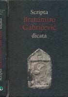 Scripta Branimiro Gabričević dicata