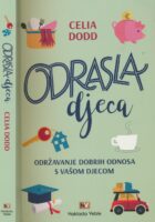 Odrasla djeca : održavanje dobrih odnosa s vašom djecom