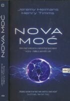 Nova moć : kako moć funkcionira u našem hiperpovezanom svijetu – i kako je podrediti sebi