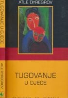 Tugovanje u djece : priručnik za odrasle