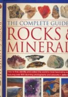 The Complete Guide to Rocks and Minerals