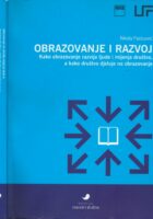 Obrazovanje i razvoj : kako obrazovanje razvija ljude i mijenja društvo, a kako društvo djeluje na obrazovanje