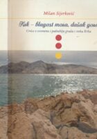 Krk – blagost mora, dašak gora : crtice o vremenu i podneblju grada i otoka Krka