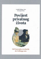 Povijest privatnog života 4 : Od Francuske revolucije do Velikoga rata