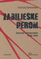 Zabilješke perom : Dnevnik iz Francuske 1940 - 1944