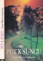 Put k suncu : Ivan Mertz ti govori