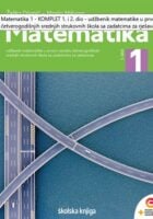 Matematika 1, 1. dio. Udžbenik matematike u prvom razredu četverogodišnjih srednjih strukovnih škola sa zadatcima za rješavanje