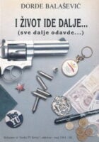 I život ide dalje (sve dalje odavde...)