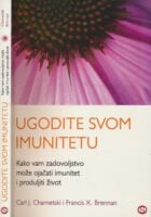 Ugodite svom imunitetu : kako vam zadovoljstvo može ojačati imunitet i produljiti život