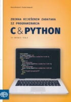 C & Python: zbirka riješenih zadataka iz programiranja za srednje škole