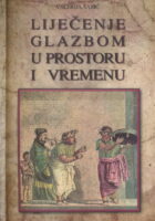 Liječenje glazbom u prostoru i vremenu