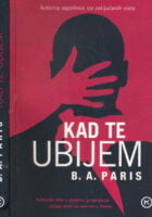 Kad te ubijem