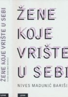 Žene koje vrište u sebi