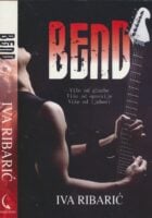 Bend : više od glazbe, više od opsesije, više od ljubavi