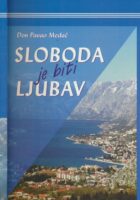 Sloboda je biti ljubav