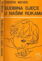 Sudbina djece u našim rukama