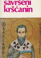 Savršeni kršćanin : redovnički ideal sv. Bazilija Velikog