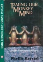 Taming our Monkey Mind