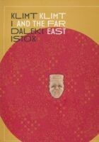 Klimt i daleki istok : nepoznati Klimt i utjecaji dalekoistočne i afričke umjetnosti